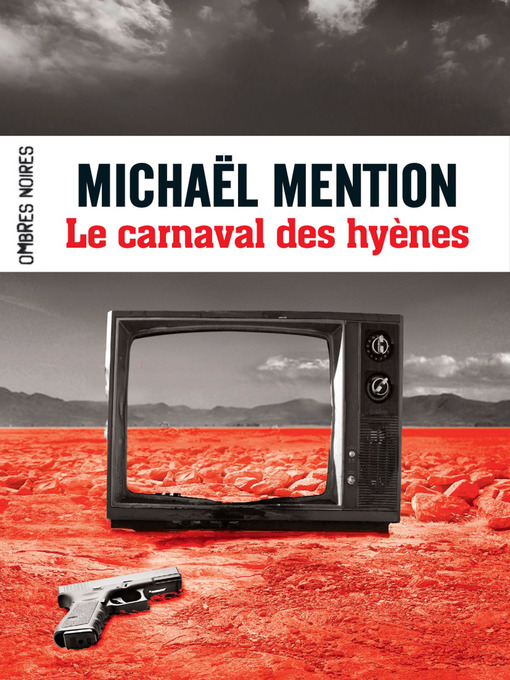 Title details for Le carnaval des hyènes by Michaël Mention - Wait list